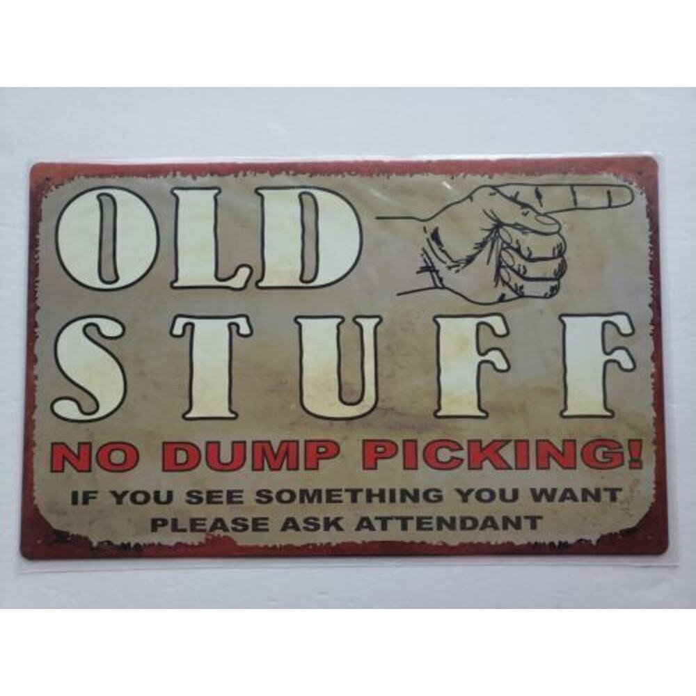 Old Stuff No Dump Picking! 16‎ x10 Ohio Wholesale Inc.Rustic Metal Signs 28601